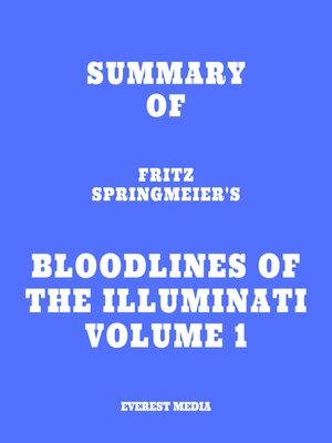 cover image of Summary of Fritz Springmeier's Bloodlines of the Illuminati Volume 1